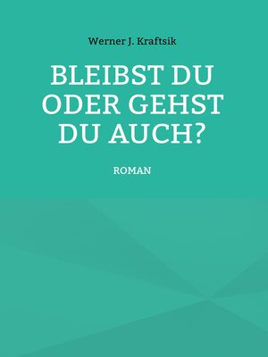 cover image of Bleibst Du oder gehst Du auch?